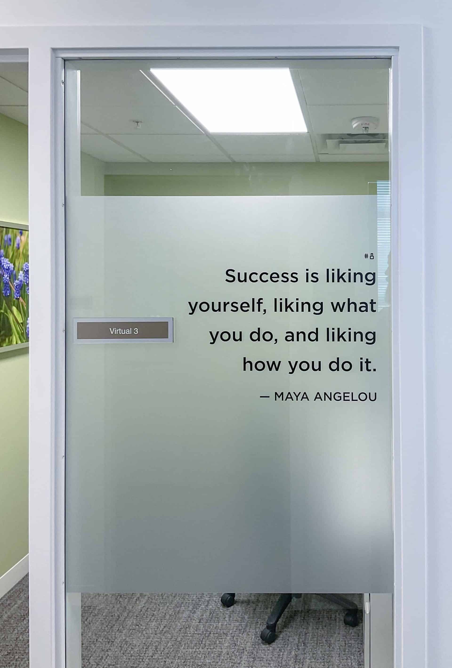 Frosted window vinyl with inspirational quotes in black vinyl